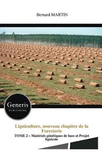 bokomslag Ligniculture, nouveau chapitre de la Foresterie
