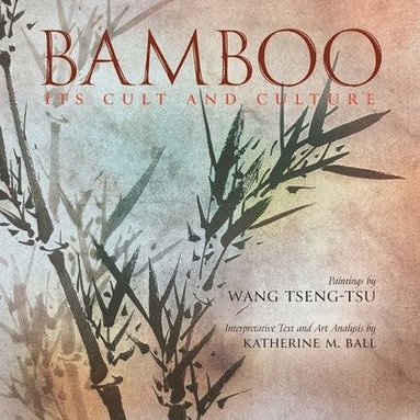 Katherine M Ball - Bamboo, Häftad