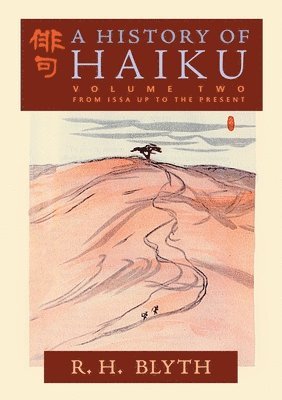 R H Blyth - History of Haiku (Volume Two), Häftad