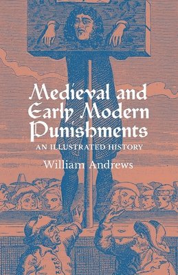 bokomslag Medieval and Early Modern Punishments