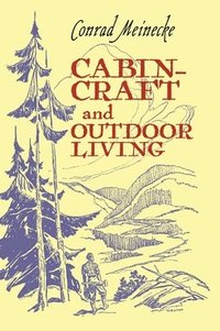 bokomslag Cabin Craft and Outdoor Living