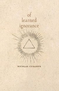 bokomslag Of Learned Ignorance