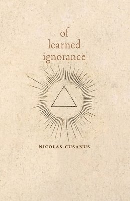 Of Learned Ignorance 1