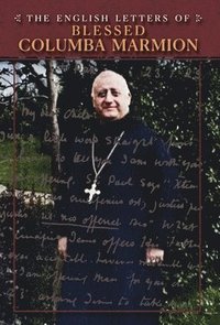 bokomslag English Letters of Blessed Columba Marmion