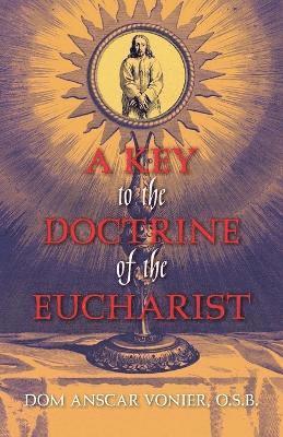 A Key to the Doctrine of the Eucharist 1