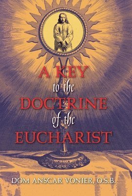 bokomslag Key to the Doctrine of the Eucharist