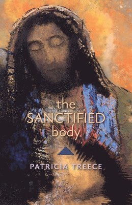 The Sanctified Body 1