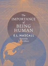 bokomslag The Importance of Being Human