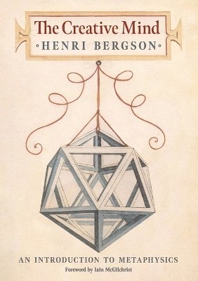 Henri Bergson - Creative Mind, Häftad