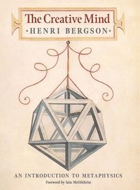 bokomslag The Creative Mind: An Introduction to Metaphysics