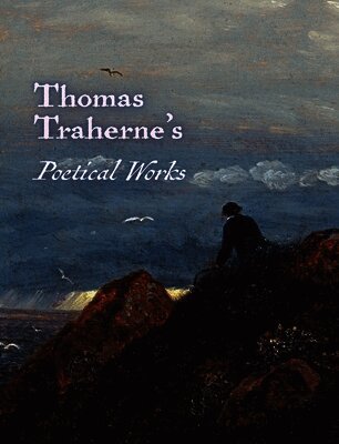 The Poetical Works of Thomas Traherne
