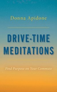 bokomslag Drive-Time Meditations