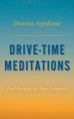 bokomslag Drive-Time Meditations