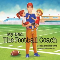 bokomslag My Dad, The Football Coach