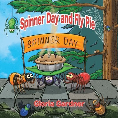 Spinner Day and Fly Pie 1