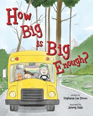 Stephanie Lee Brown - How Big is Big Enough?, Häftad