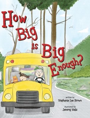 Stephanie Lee Brown, Jeremy Wells - How Big is Big Enough?, Inbunden