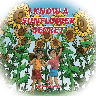 I Know a Sunflower Secret 1