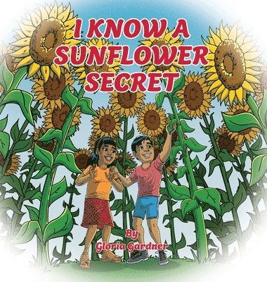 I Know a Sunflower Secret 1