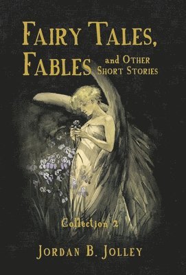 bokomslag Fairy Tales, Fables & Other Short Stories