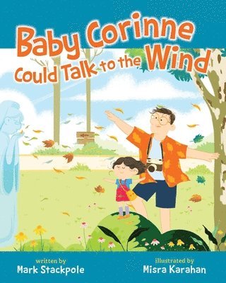 Baby Corinne Could Talk to the Wind