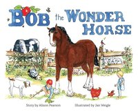 bokomslag Bob the Wonder Horse