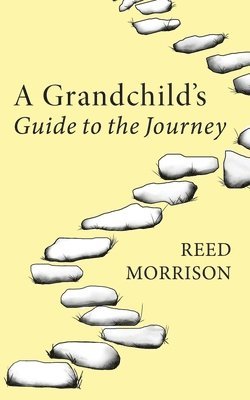 bokomslag Grandchild's Guide to the Journey