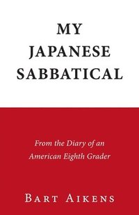 bokomslag My Japanese Sabbatical