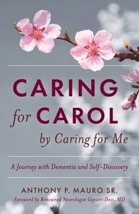 bokomslag Caring for Carol by Caring for Me