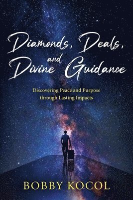 bokomslag Diamonds, Deals, and Divine Guidance