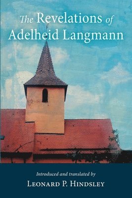 The Revelations of Adelheid Langmann 1