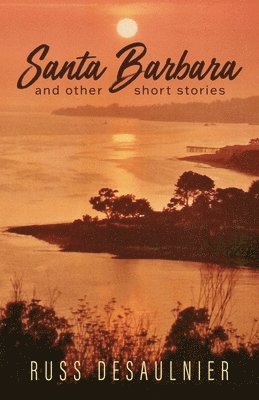 Santa Barbara and Other Short Stories 1