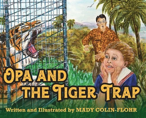 Opa and the Tiger Trap 1