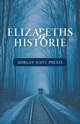 Elizabeths Historie 1