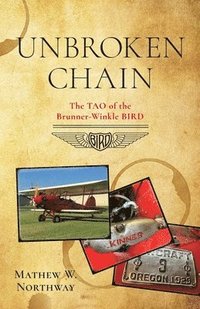 bokomslag Unbroken Chain: The Tao of the Brunner-Winkle Bird