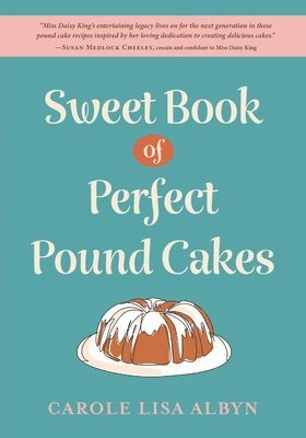 bokomslag Sweet Book of Perfect Pound Cakes