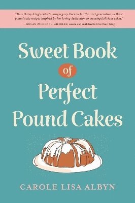 bokomslag Sweet Book of Perfect Pound Cakes