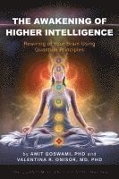 bokomslag The Awakening of Higher Intelligence: Rewiring Your Brain Using Quantum Principles