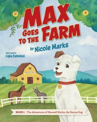 Nicole Marks - Max Goes to the Farm, Häftad