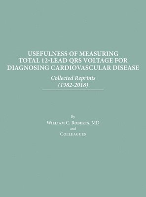 bokomslag Usefulness of Measuring Total 12-Lead QRS Voltage in Diagnosing Cardiovascular Disease