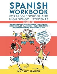 bokomslag Spanish Workbook for Middle School and High School Students - Grades 6-12
