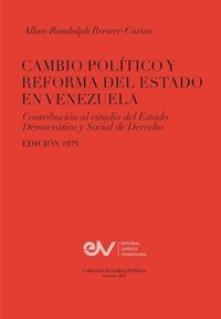 bokomslag CAMBIO POLÍTICO Y REFORMA DEL ESTADO EN VENEZUELA. Contribución al estudio del Estado Democrático y Social de Derecho, Edición 1975