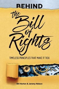bokomslag Behind the Bill of Rights