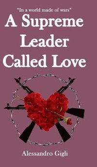 bokomslag Supreme Leader called Love