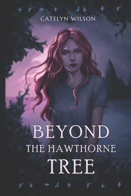 Beyond the Hawthorne Tree 1