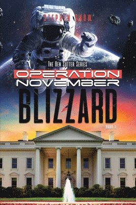 bokomslag Operation November Blizzard: The Ben Sutter Series-Book 1