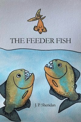 The Feeder Fish 1