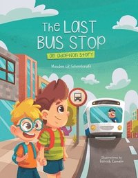 bokomslag The Last Bus Stop: An Adoption Story