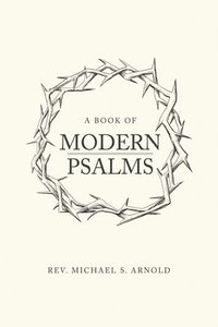 bokomslag A Book Of Modern Psalms