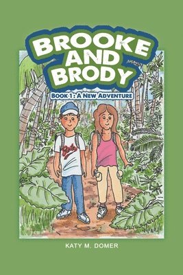 bokomslag Brooke and Brody: Book 1: A New Adventure